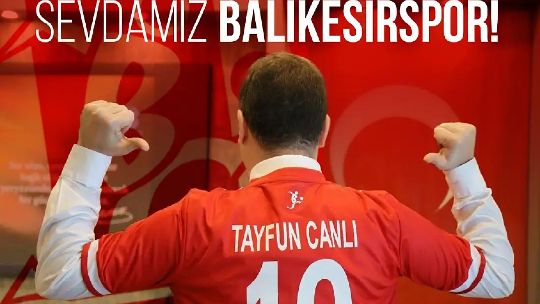 Tayfun Canlı: Balıkesirspor’un 12 numarasıyım!  “SEVDAMIZ BALIKESİRSPOR!”