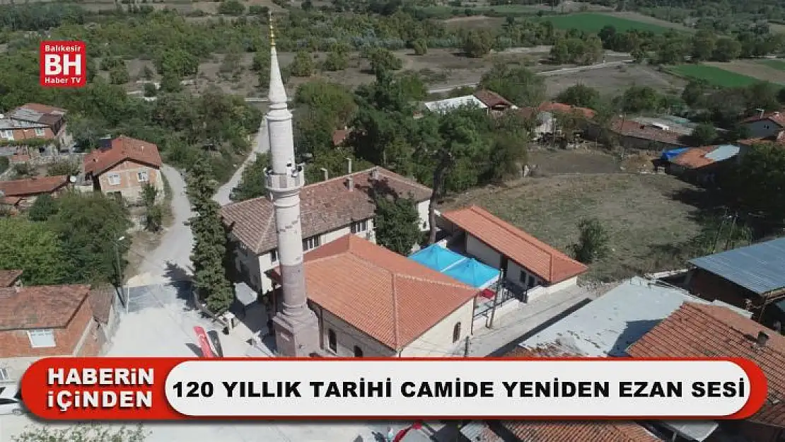120 Yıllık Tarihi Camide Yeniden Ezan Sesi