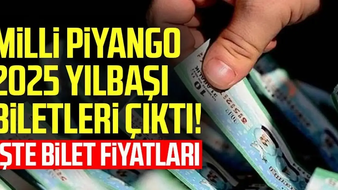 2025 Milli Piyango Bilet Fiyatları: Tam, Yarım ve Çeyrek Bilet Ne Kadar?