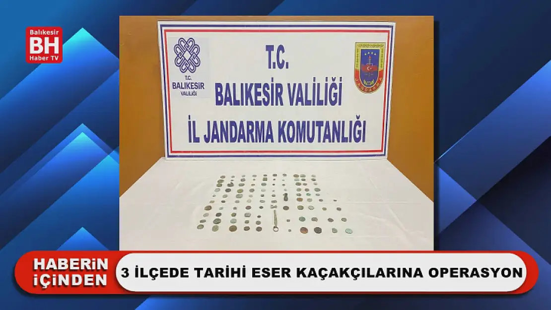 3 İlçede Tarihi Eser Kaçakçılarına Operasyon