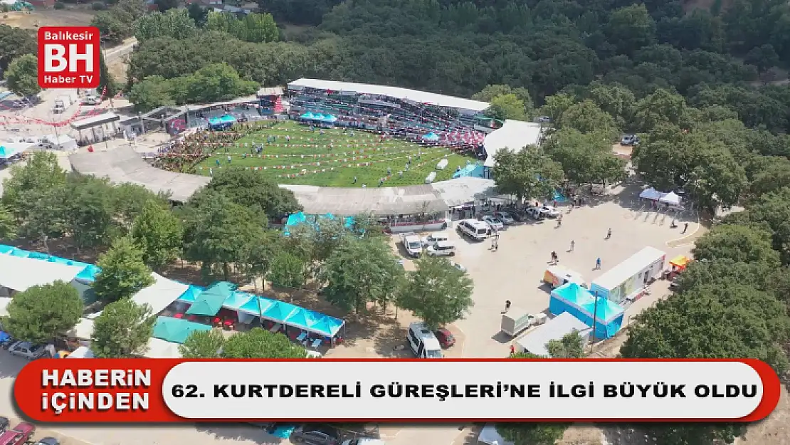 62. Kurtdereli Güreşleri'ne İlgi Büyük Oldu