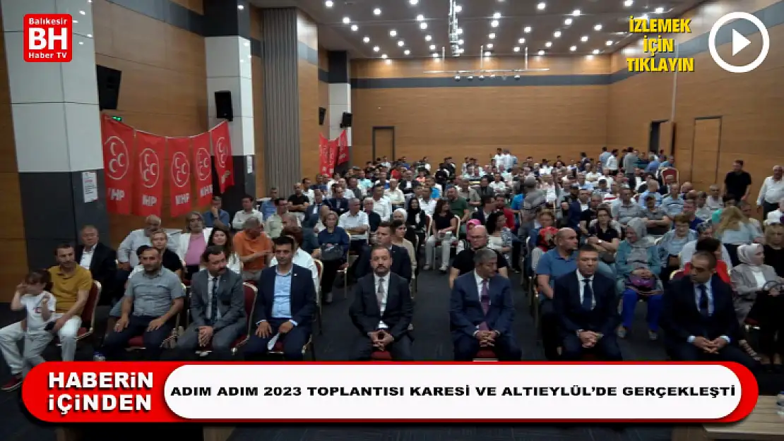 Adım Adım 2023 Toplantısı Karesi ve Altıeylül'de Gerçekleşti