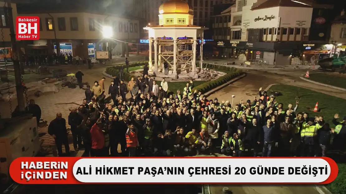 Ali Hikmet Paşa'nın Çehresi 20 Günde Değişti