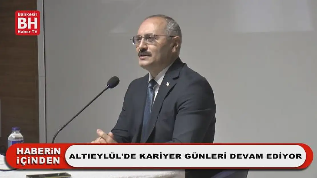 Altıeylül'de Kariyer Günleri Devam Ediyor