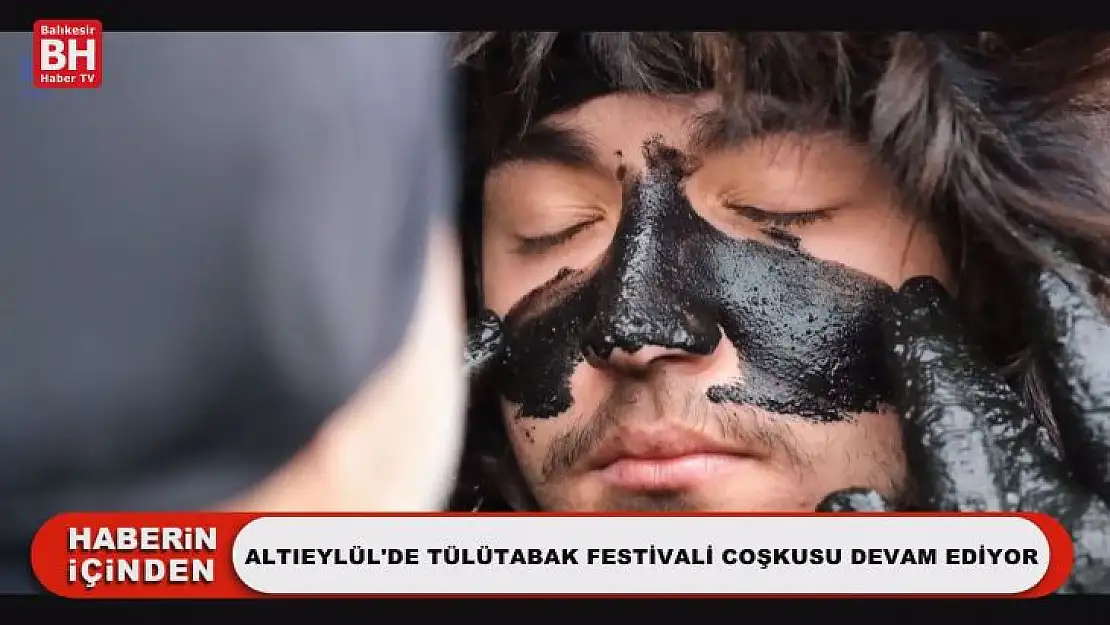 Altıeylül'de Tülütabak Festivali Coşkusu Devam Ediyor
