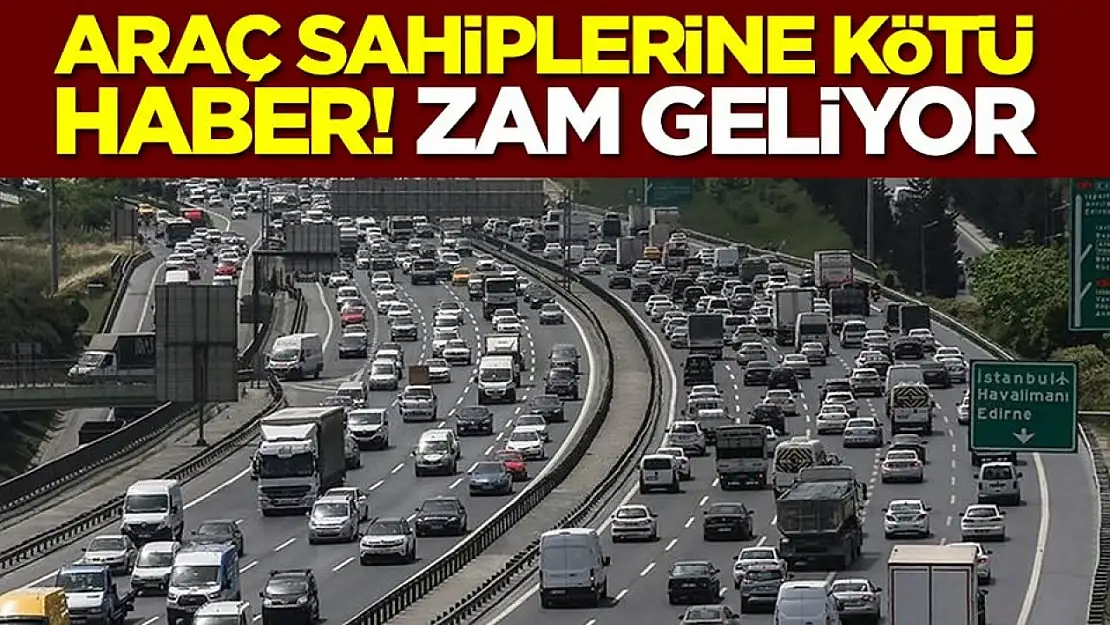 Araç sahipleri yıkılacak! Zam geliyor