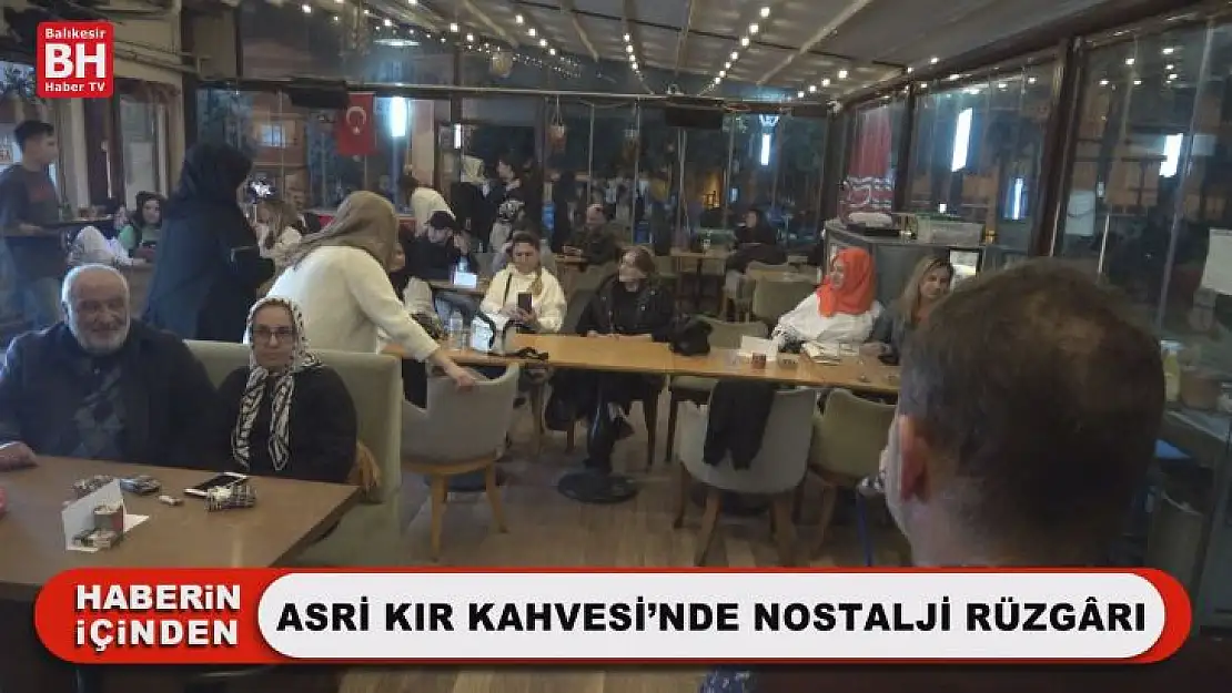 Asri Kır Kahvesi'nde Nostalji Rüzgârı