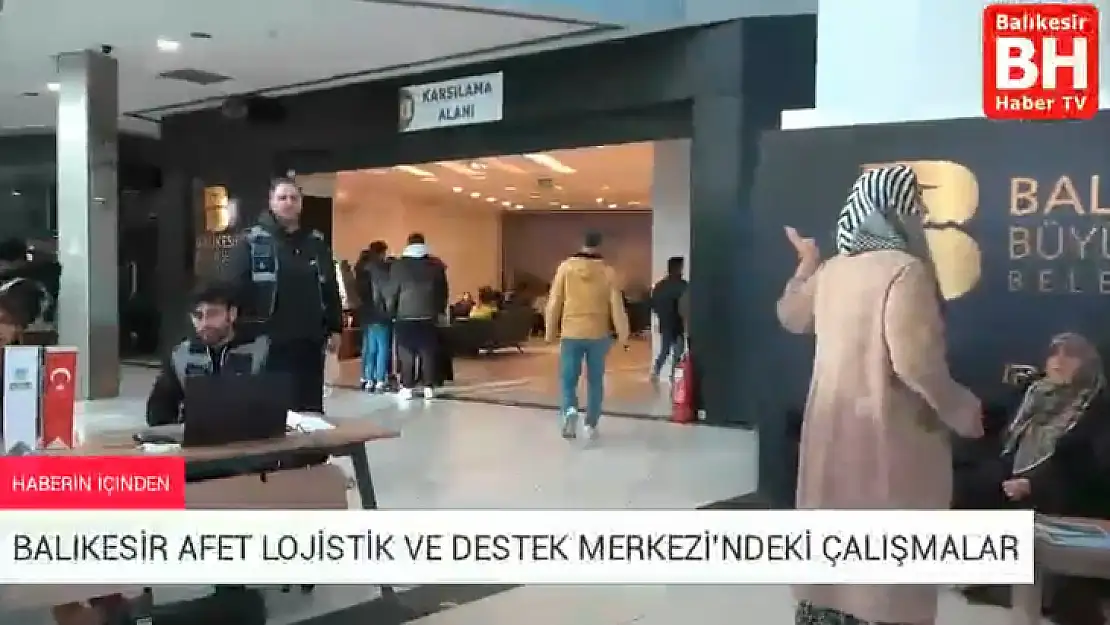 Balıkesir Afet Lojistik ve Destek Merkezi'ndeki Çalışmalar