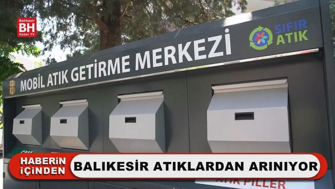 Balıkesir Atıklardan Arınıyor
