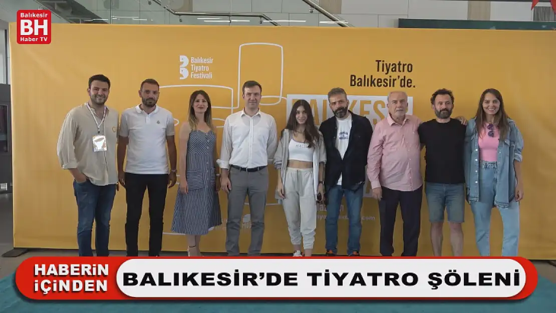 Balıkesir'de Tiyatro Şöleni