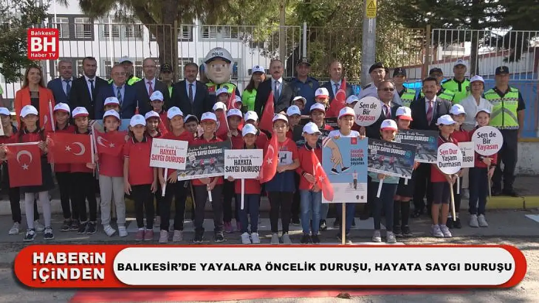 Balıkesir'de Yayalara Öncelik Duruşu, Hayata Saygı Duruşu
