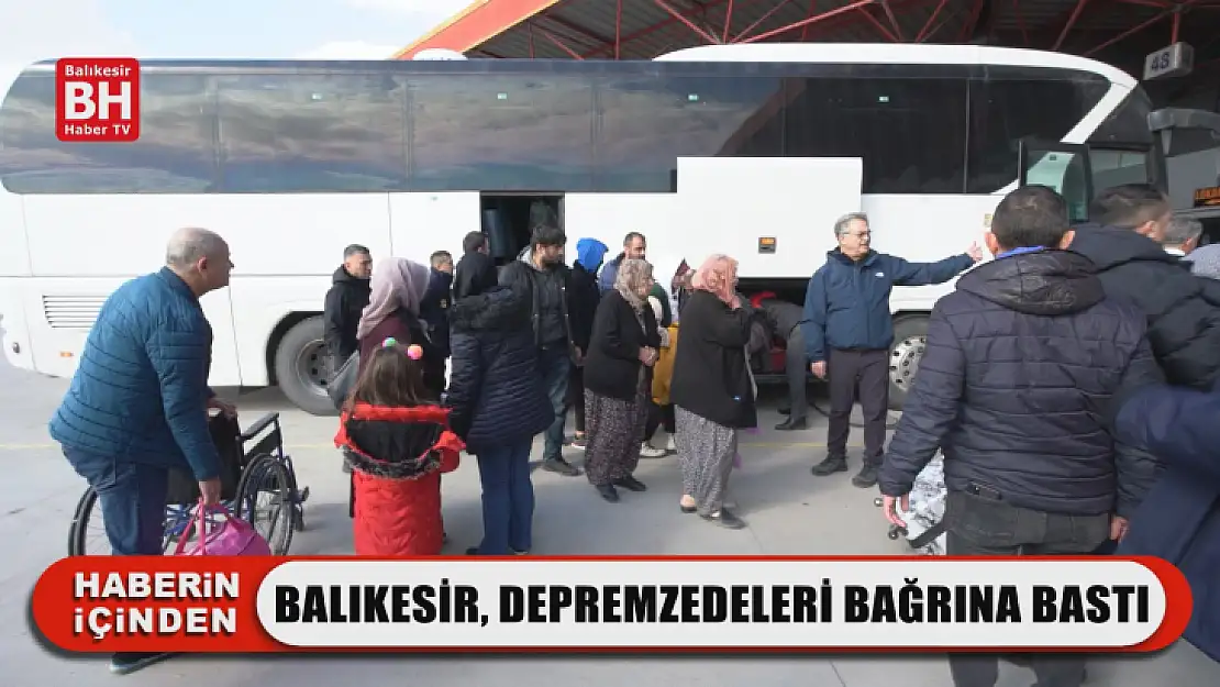 Balıkesir, Depremzedeleri Bağrına Bastı