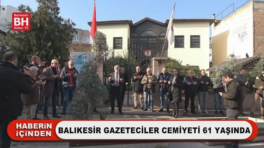 Balıkesir Gazeteciler Cemiyeti 61 Yaşında