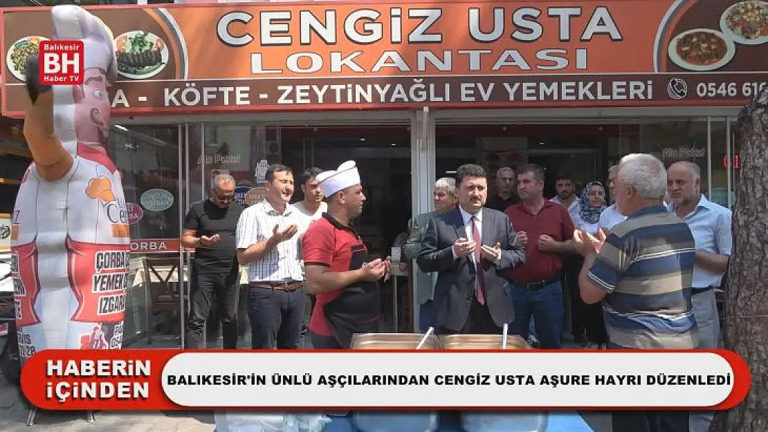 Balıkesir'in Ünlü Aşçılarından Cengiz Usta Aşure Hayrı Düzenledi