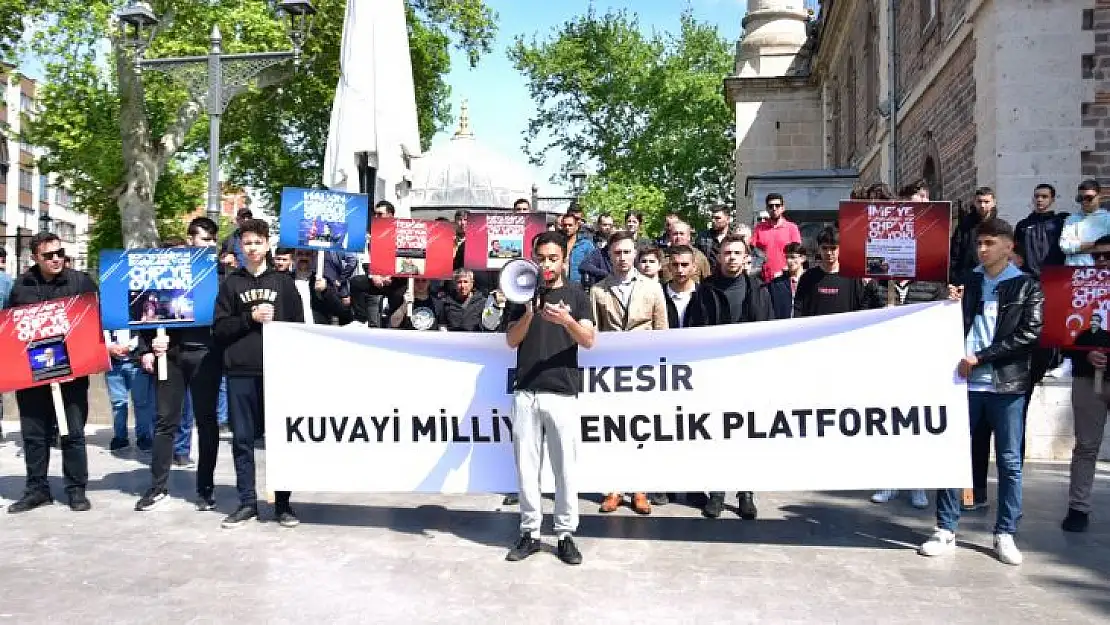 Balıkesir Kuva-yi Milliye Gençlik Platformu:'Kılıçdaroğlu'na bizden Oy Yok'