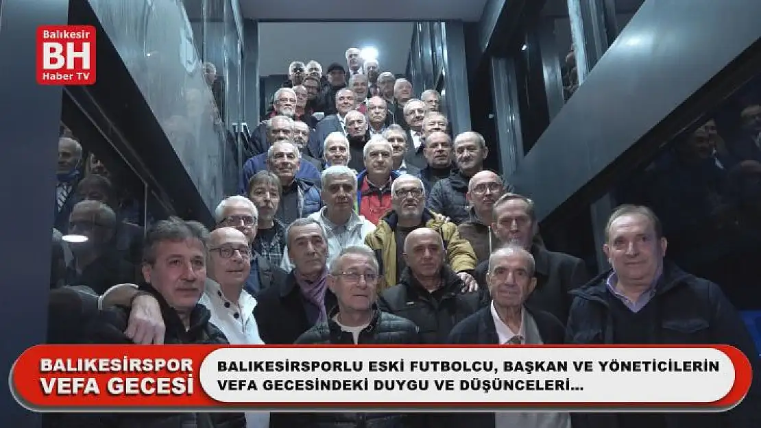 Balıkesirspor Vefa Gecesi...