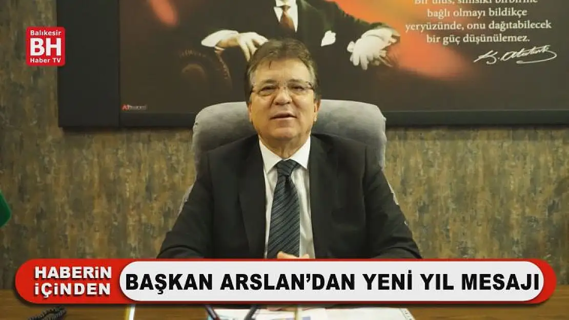 Başkan Arslan'dan Yeni Yıl Mesajı