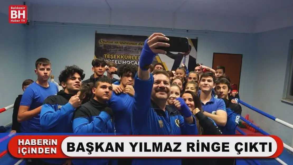 Başkan Yılmaz Ringe Çıktı