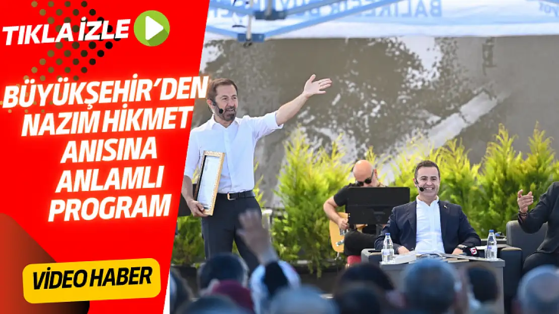 Büyükşehir'den, Nazım Hikmet Anısına Anlamlı Program