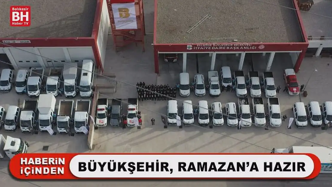 Büyükşehir, Ramazan'a Hazır