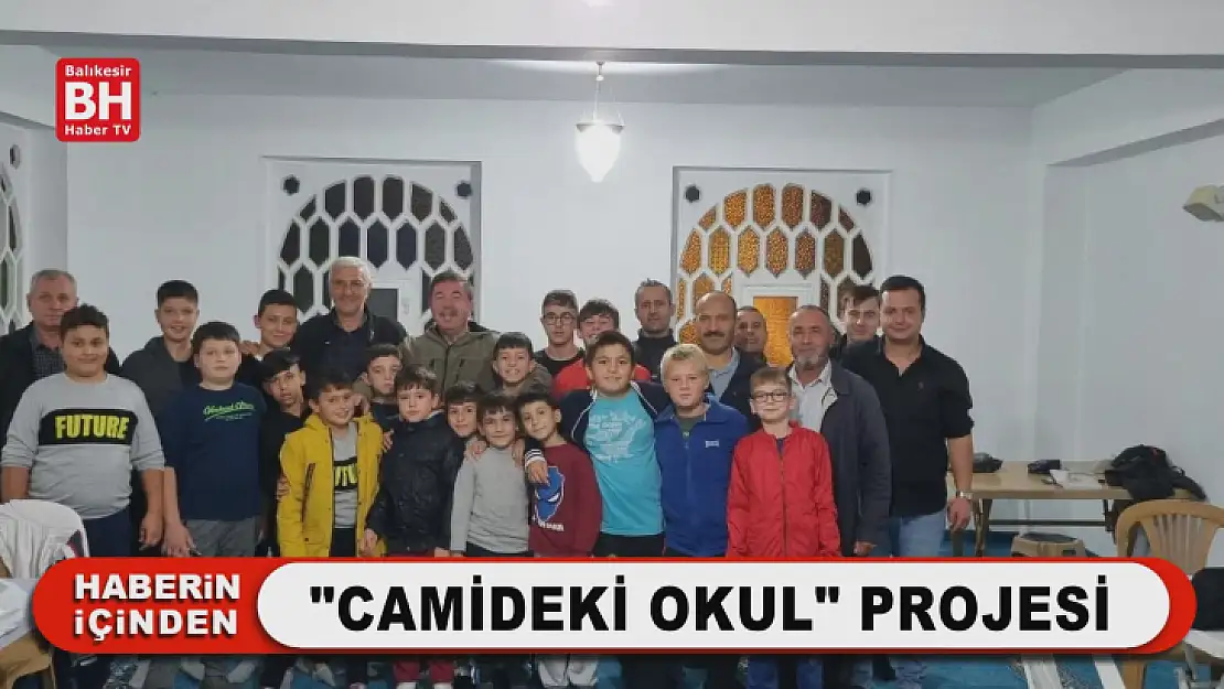 'Camideki Okul' Projesi