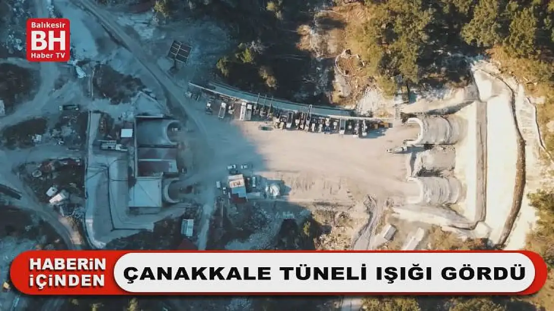 Çanakkale Tüneli Işığı Gördü