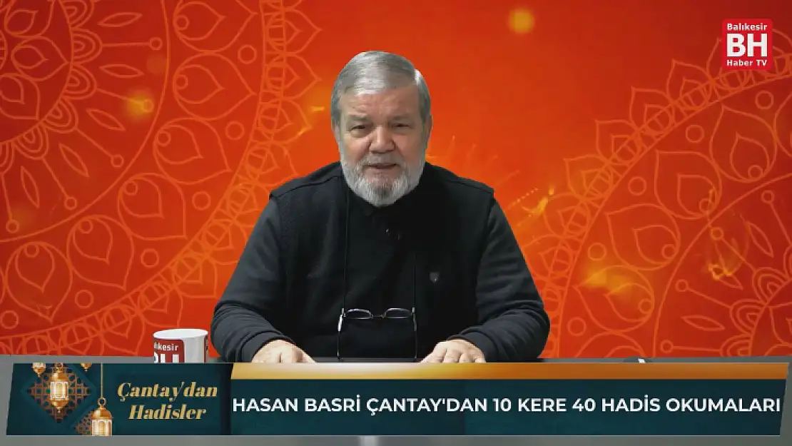 Çantay'dan Hadisler (Yeni Bölüm) 15 Aralık 2022)