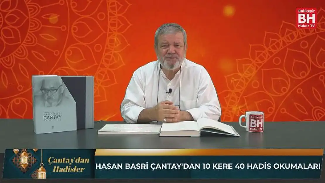 Çantay'dan Hadisler