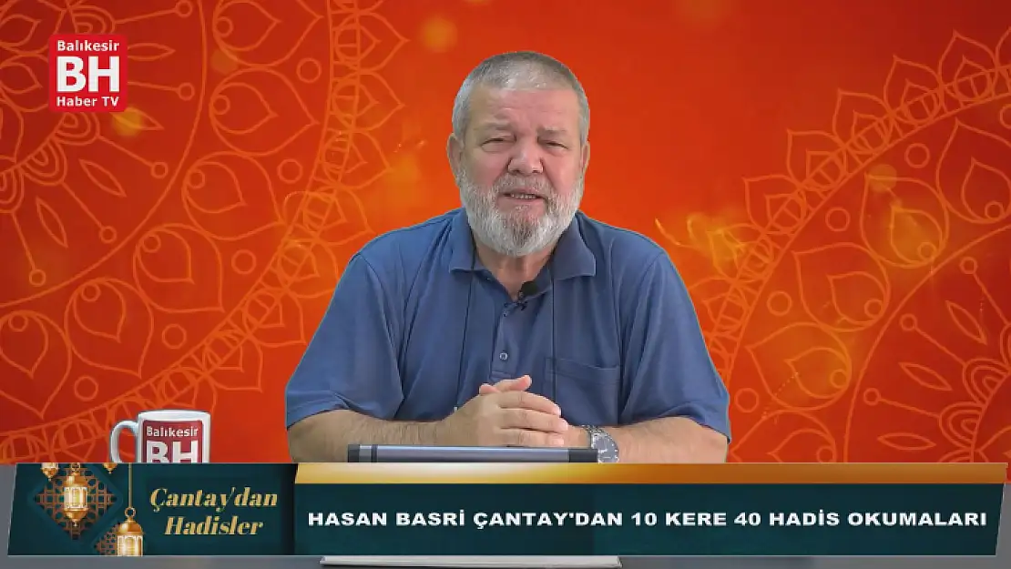 Çantay'dan Hadisler