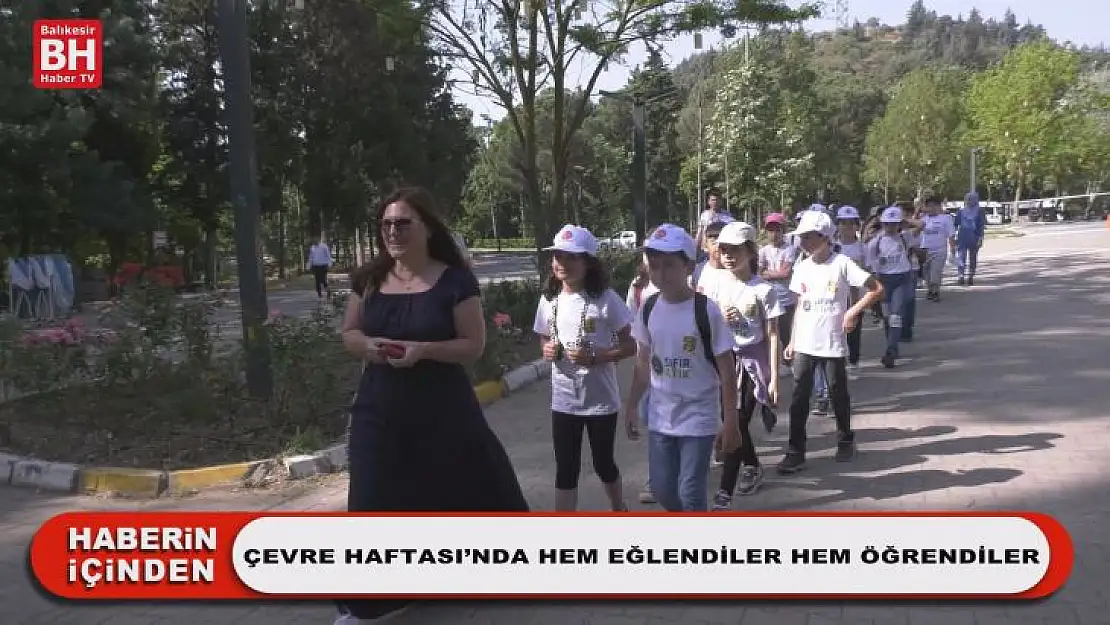 Çevre Haftası'nda Hem Eğlendiler Hem Öğrendiler