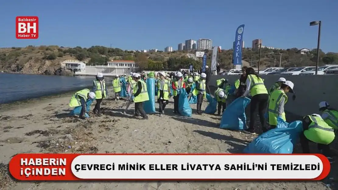 Çevreci Minik Eller Livatya Sahili'ni Temizledi