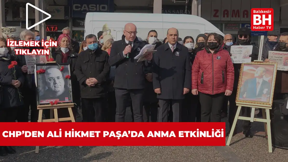 CHP'den Ali Hikmet Paşa'da Anma Etkinliği