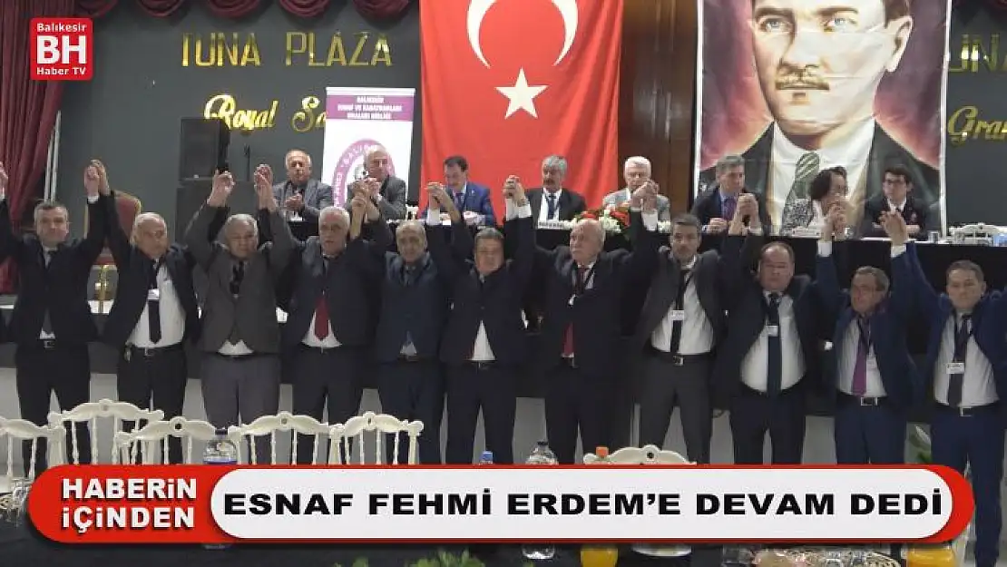 Esnaf Fehmi Erdem'e Devam Dedi