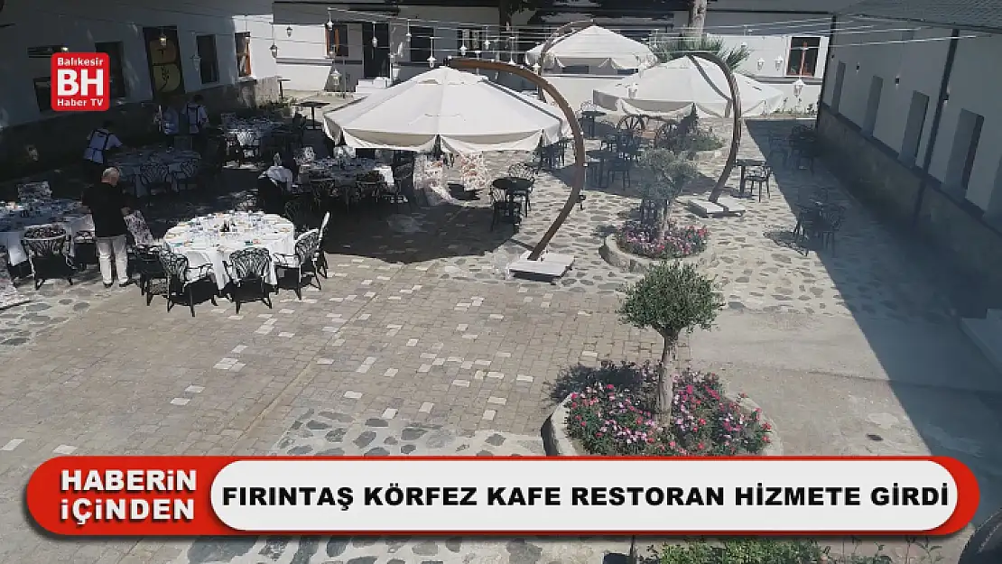 Fırıntaş Körfez Kafe Restoran Hizmete Girdi