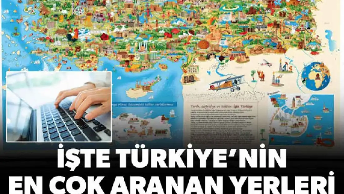 Google Maps açıkladı: İşte Türkiye'nin en çok aranan 60 yeri