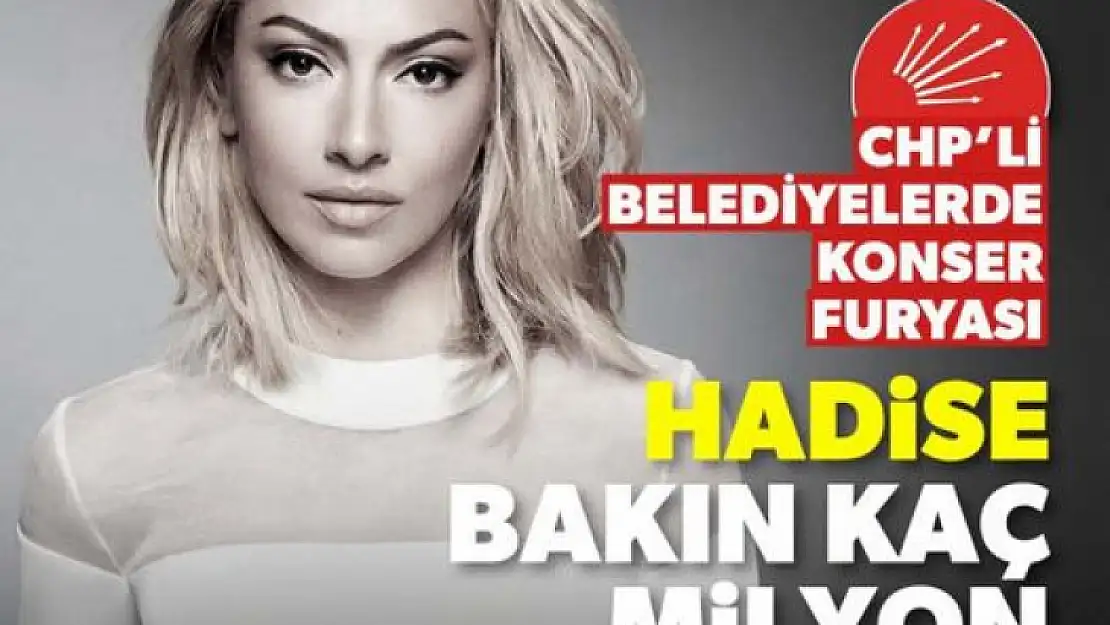 Hadise'ye bak: Tek konserde İBB'den 6 milyon alacak