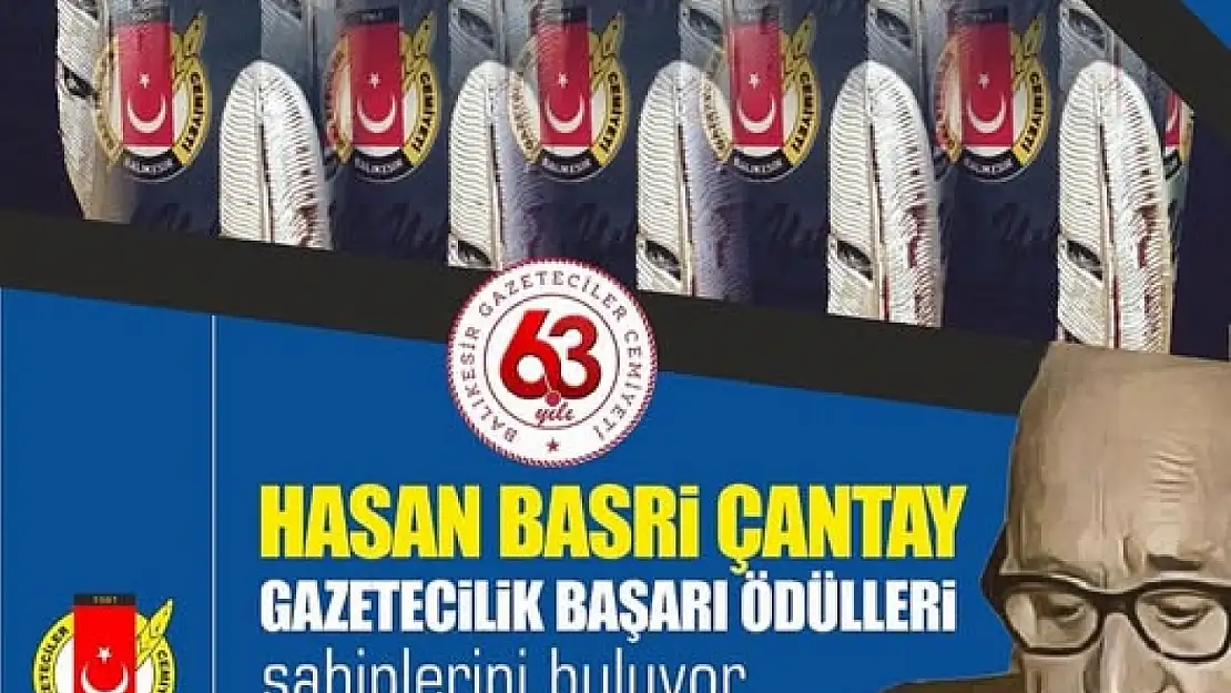 HASAN BASRİ ÇANTAY GAZETECİLİK  ÖDÜLLERİ SAHİPLERİNİ BULUYOR