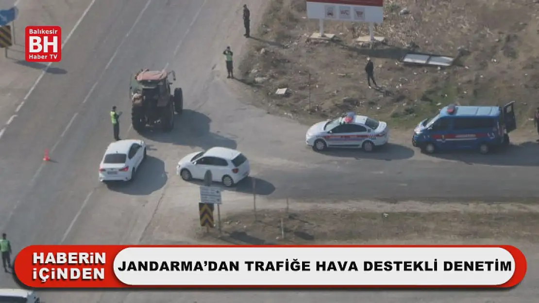 Jandarma'dan Trafiğe Hava Destekli Denetim