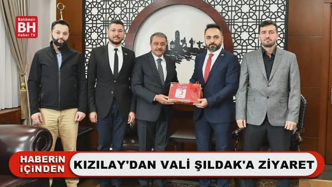 Kızılay'dan Vali Şıldak'a Ziyaret