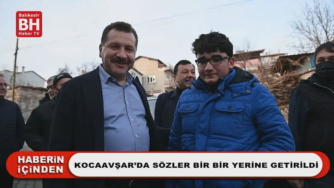 Kocaavşar'da Sözler Bir Bir Yerine Getirildi