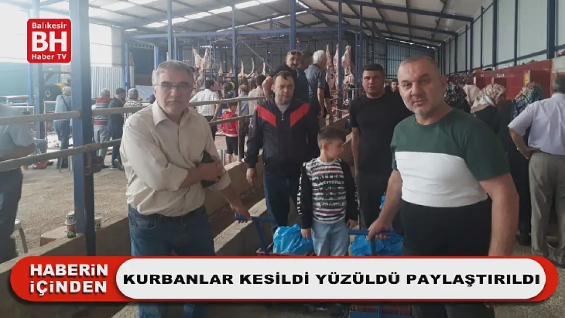 Kurbanlar Kesildi Yüzüldü Paylaştırıldı