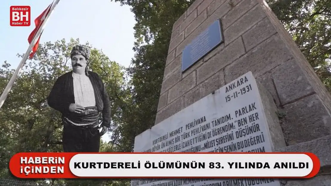 Kurtdereli Ölümünün 83. Yılında Anıldı
