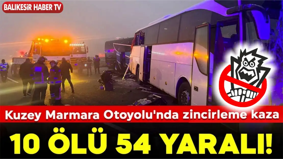 Kuzey Marmara Otoyolu'nda Zincirleme Kaza: 10 Ölü