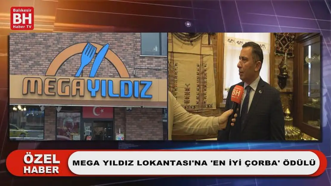 Mega Yıldız Lokantası'na 'En İyi Çorba' Ödülü