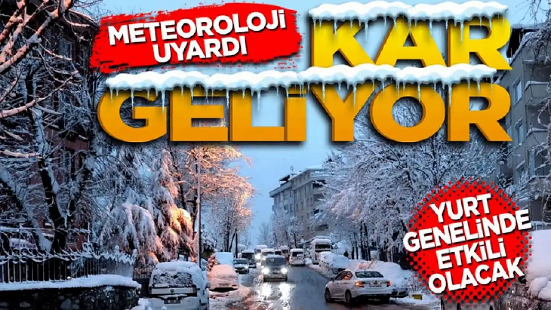 Meteoroloji uyardı: Kar geliyor