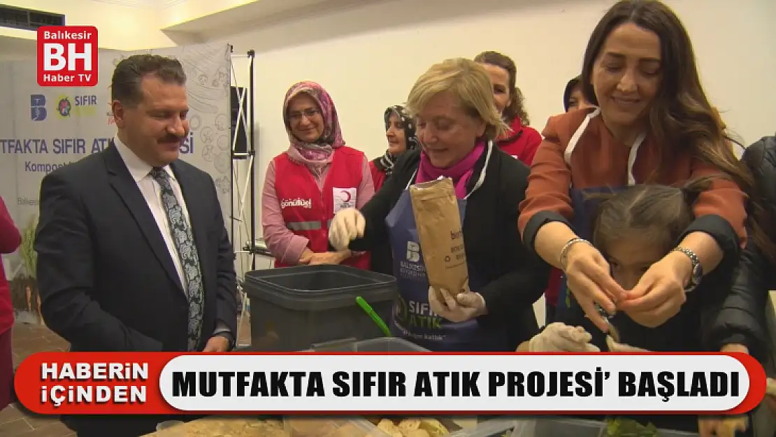 'Mutfakta Sıfır Atık Projesi' Başladı