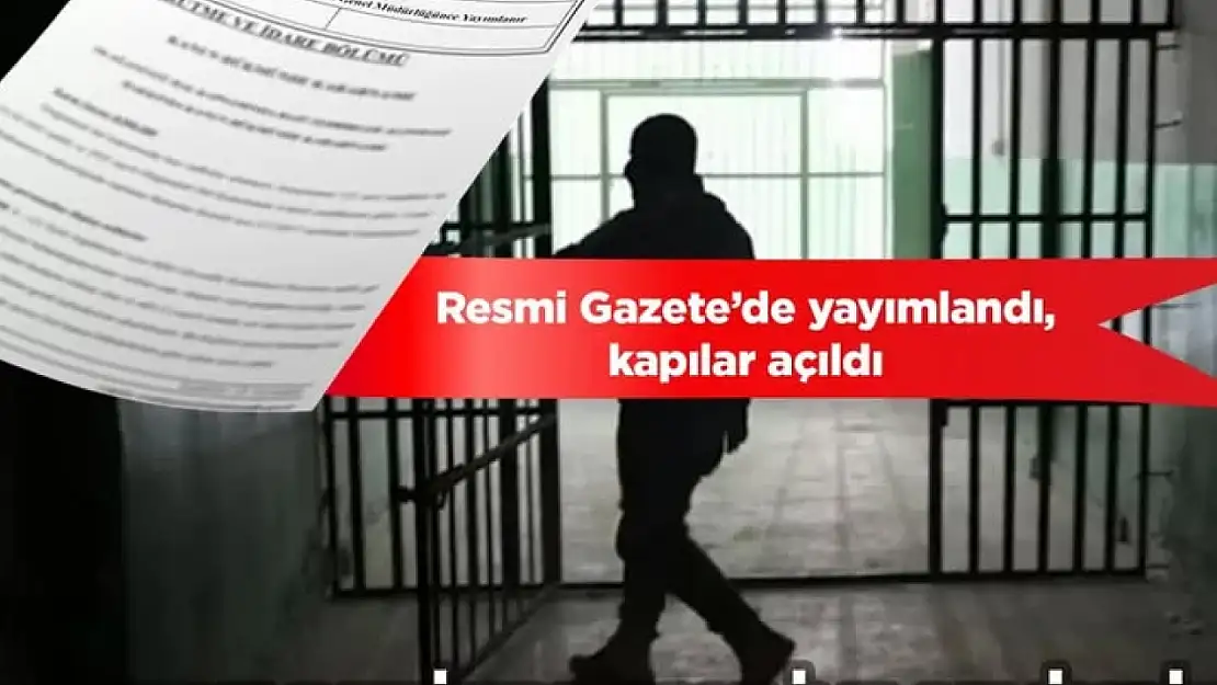 Resmi Gazete'de yayımlandı, kapılar açıldı! Cezaevlerinde tahliye sevinci