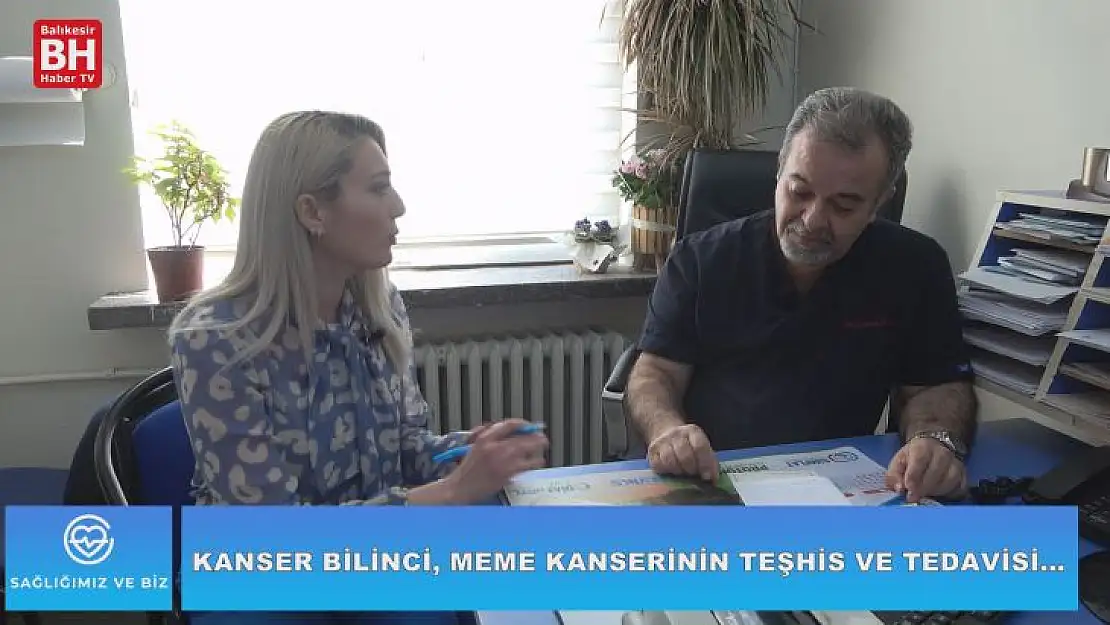 Sağlığımız ve Biz - Kanser Bilinci, Meme Kanserinin Teşhis ve Tedavisi…