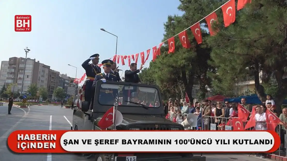 Şan ve Şeref Bayramının 100'üncü Yılı Kutlandı