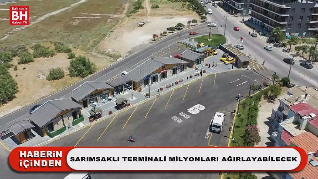 Sarımsaklı Terminali Milyonları Ağırlayabilecek